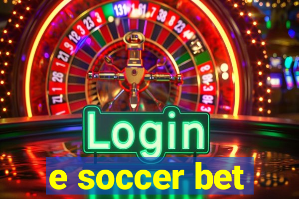 e soccer bet